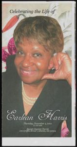  Funeral program for Earlene Harris. Date of funeral service: November 4, 2021. Location of funeral service: Beulah Baptist Church, Atlanta, Georgia, 11:00 a.m. Birth date: April 8, 1935. Death date: October 28, 2021.